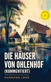 Die Häuser von Ohlenhof (Kommentiert)