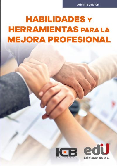 Habilidades y herramientas para la mejora profesional