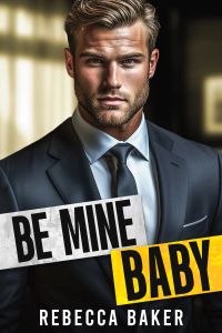 Be Mine, Baby