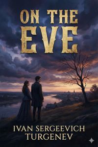 On the eve: A novel