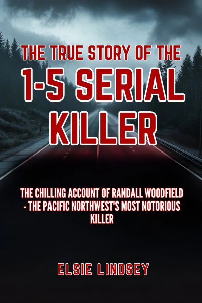 The True Story Of The I-5 Serial Killer