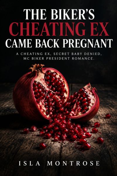 The Biker's Cheating Ex Came Back Pregnant