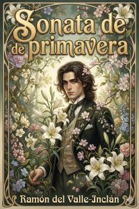 Sonata de primavera: memorias del marqués de Bradomín