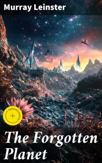 The Forgotten Planet