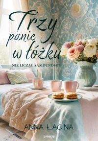 Trzy panie w łóżku, nie licząc samotności