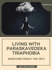 Living with Paraskavedekatriaphobia