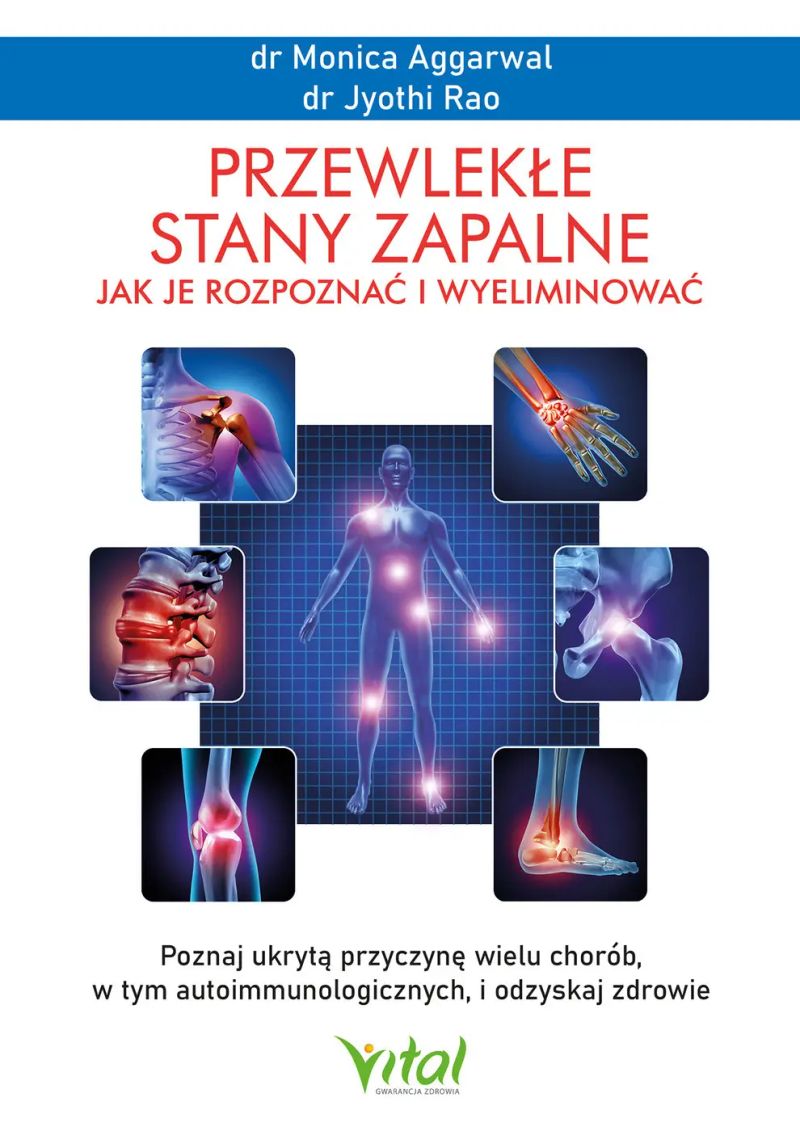 Przewlekłe stany zapalne - jak je rozpoznać i wyeliminować