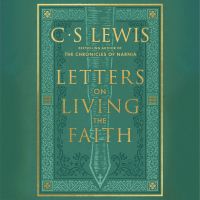 Letters on Living the Faith
