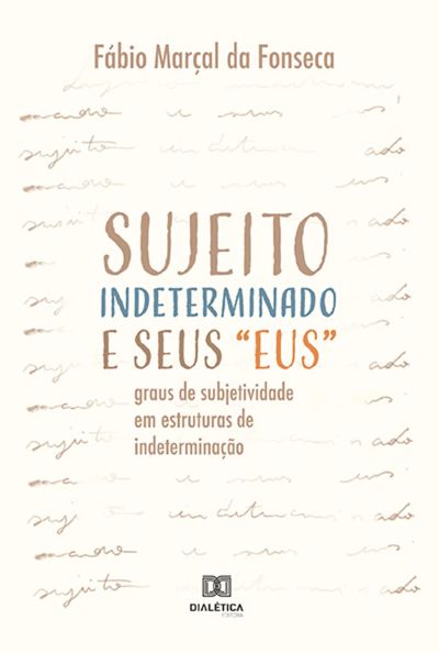 Sujeito Indeterminado e seus "eus"