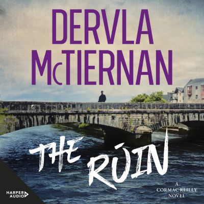 The Ruin: A Cormac Reilly Novel