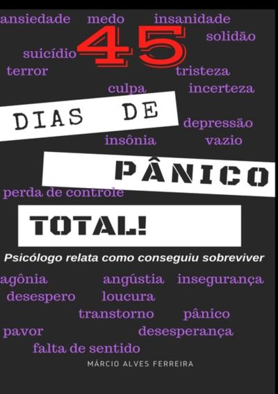 45 Dias De Pânico Total!