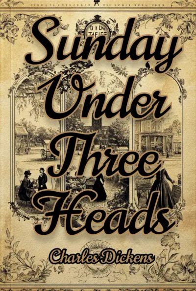 Sunday Under Three Heads