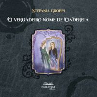 O verdadeiro nome de Cinderela