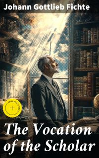The Vocation of the Scholar