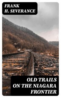 Old Trails on the Niagara Frontier