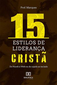 15 estilos de liderança cristã
