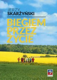 Biegiem przez życie