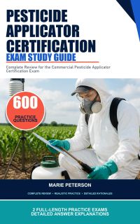 Pesticide Applicator Certification Exam Study Guide