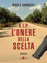 R.I.P. L’onere della scelta