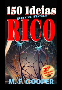 150 Ideias Para Ficar Rico