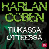 Tiukassa otteessa