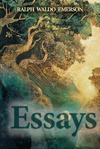 Essays by Ralph Waldo Emerson