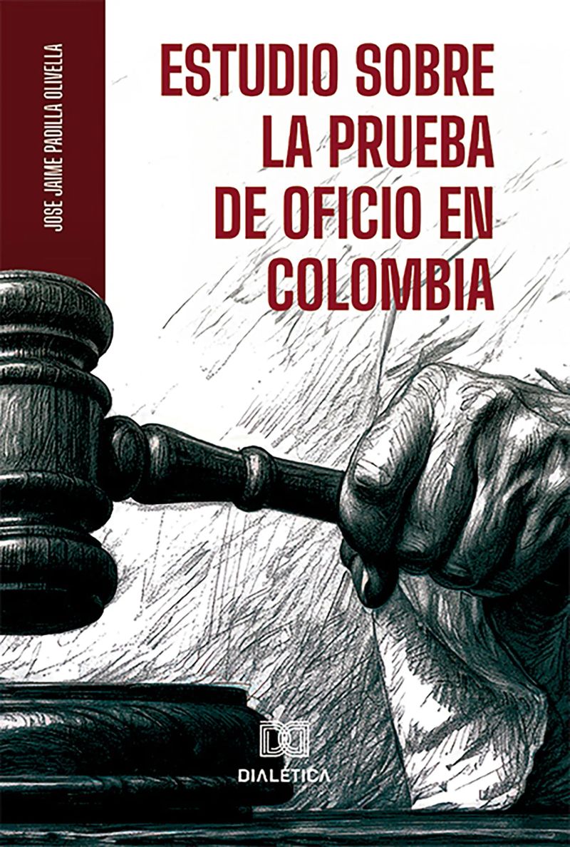 Estudio sobre la Prueba de Oficio en Colombia