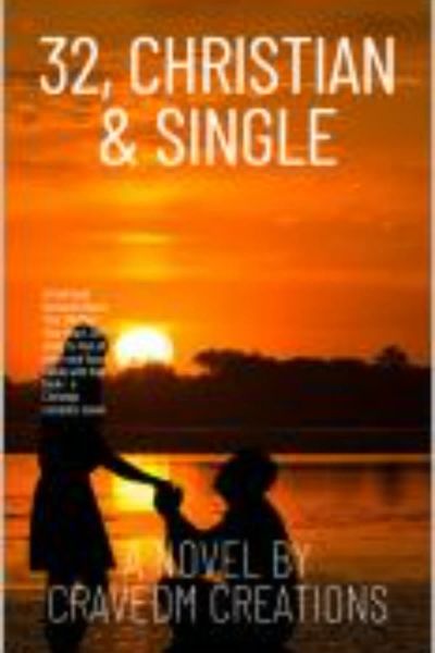 32, Single and Christian. 
