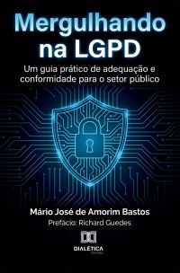 Mergulhando na LGPD
