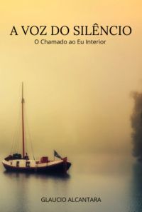 A Voz Do Silêncio