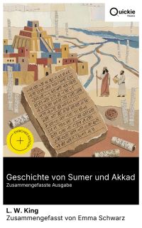 Geschichte von Sumer und Akkad (Zusammengefasste Ausgabe)