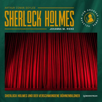 Sherlock Holmes und der verschwundene Bühnenbildner