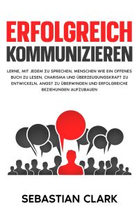 Erfolgreich kommunizieren