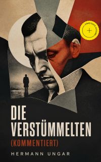 Die Verstümmelten (Kommentiert)
