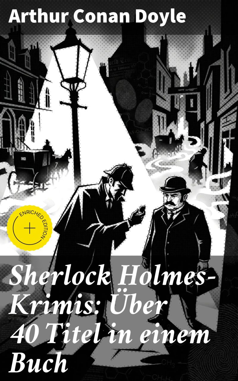 Sherlock Holmes-Krimis: Über 40 Titel in einem Buch