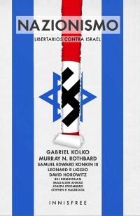 Nazionismo: libertarios contra israel