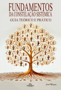 Fundamentos Da Constelação Sistêmica