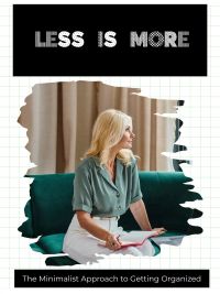 Less is More