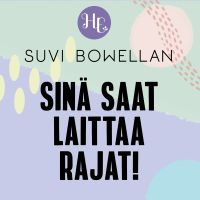 Sinä saat laittaa rajat!