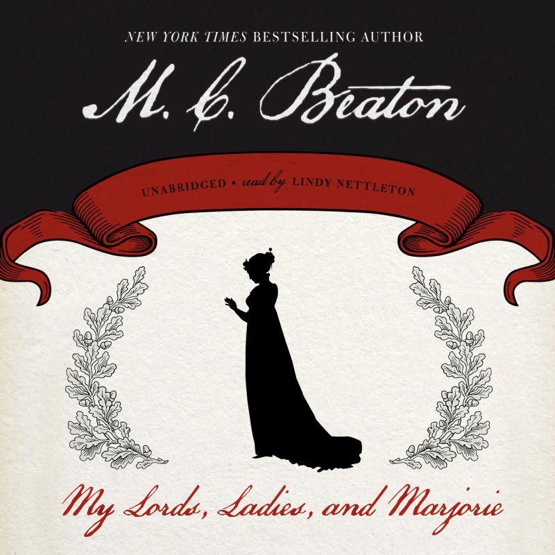 My Lords, Ladies, and Marjorie