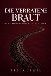Die verratene Braut