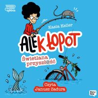 Ale(k) Łopot. Świetlana przyszłość