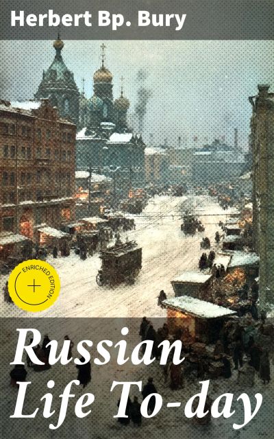 Russian Life To-day