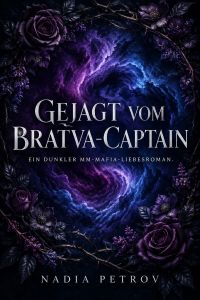 Gejagt vom Bratva-Captain