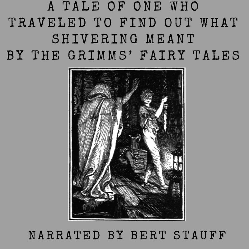 A Tale of One Who Traveled to Find Out What Shivering Meant