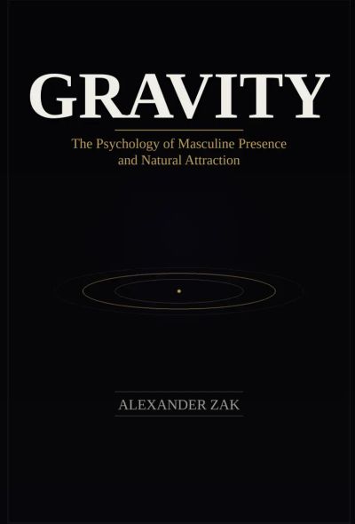 Gravity: The Inner Work of Masculine Attraction
