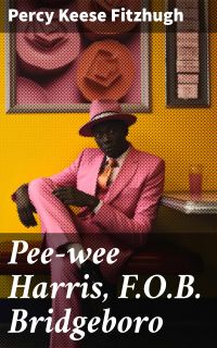Pee-wee Harris, F.O.B. Bridgeboro