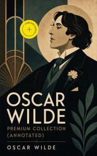 OSCAR WILDE Premium Collection (Annotated)