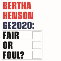 GE2020: Fair or Foul?