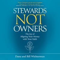 Stewards Not Owners